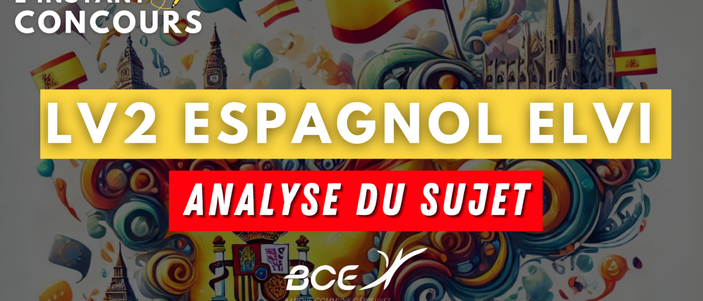 espagnol lv2 elvi analyse sujet 2025
