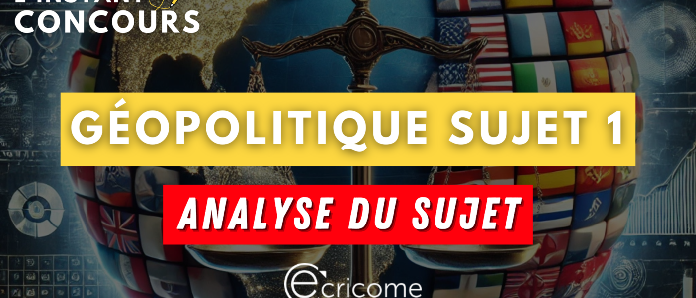 geopolitique ecricome analyse sujet 1 2025
