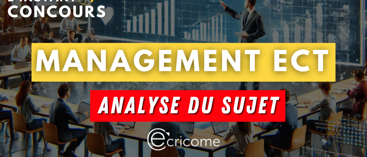 management ecricome analyse sujet 2025