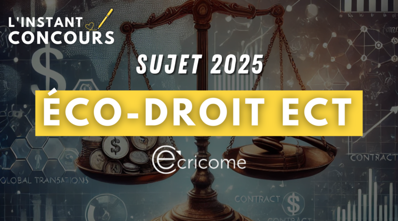 sujet eco droit ecricome 2025