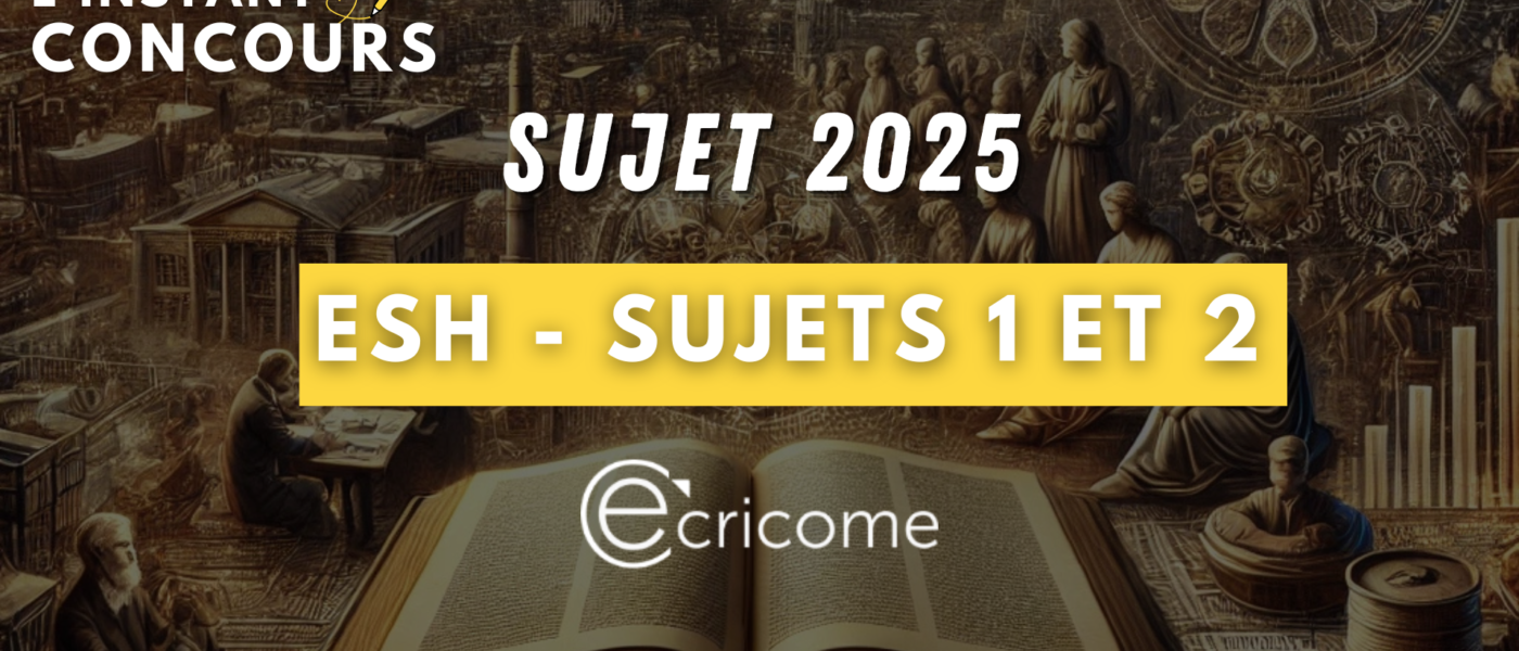 sujet esh ecricome 2025