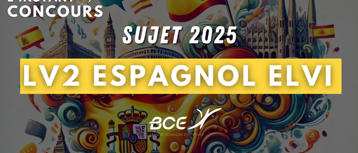 sujet espagnol lv2 elvi 2025