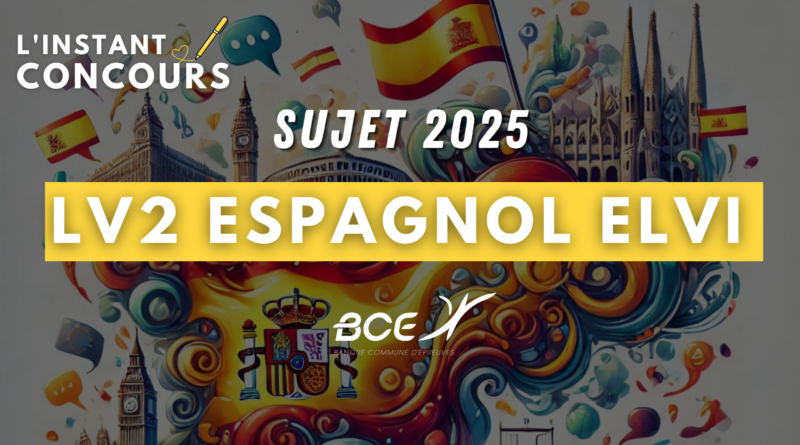 sujet espagnol lv2 elvi 2025