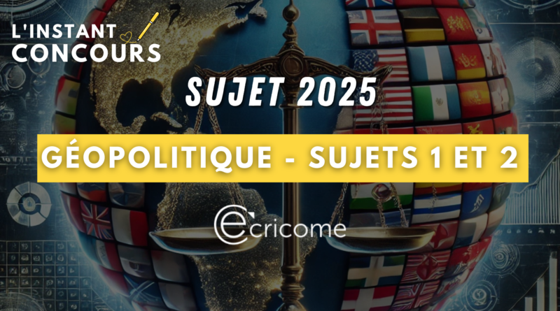 sujet geopolitique ecricome 2025