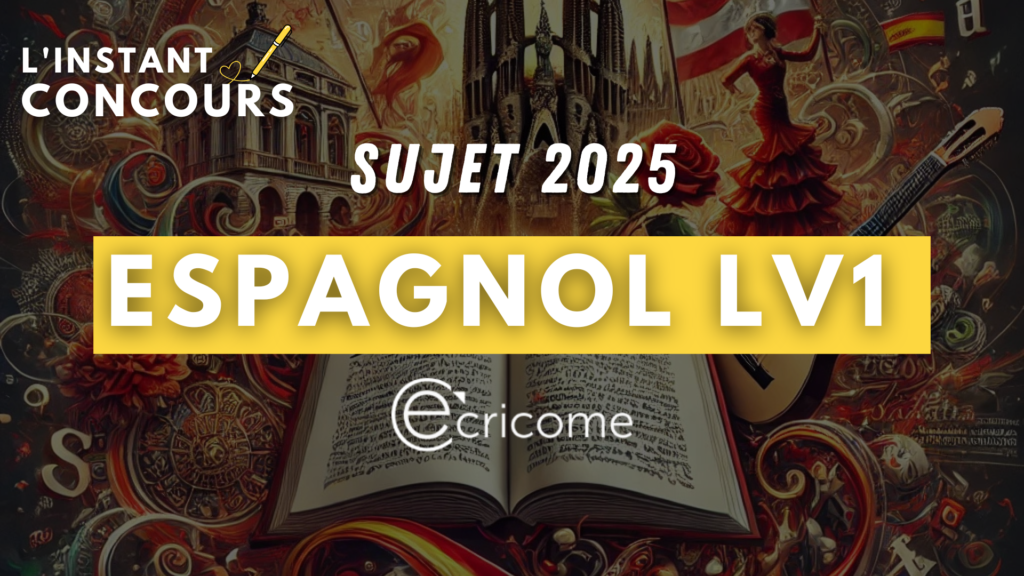 sujet lv1 espagnol ecricome 2025