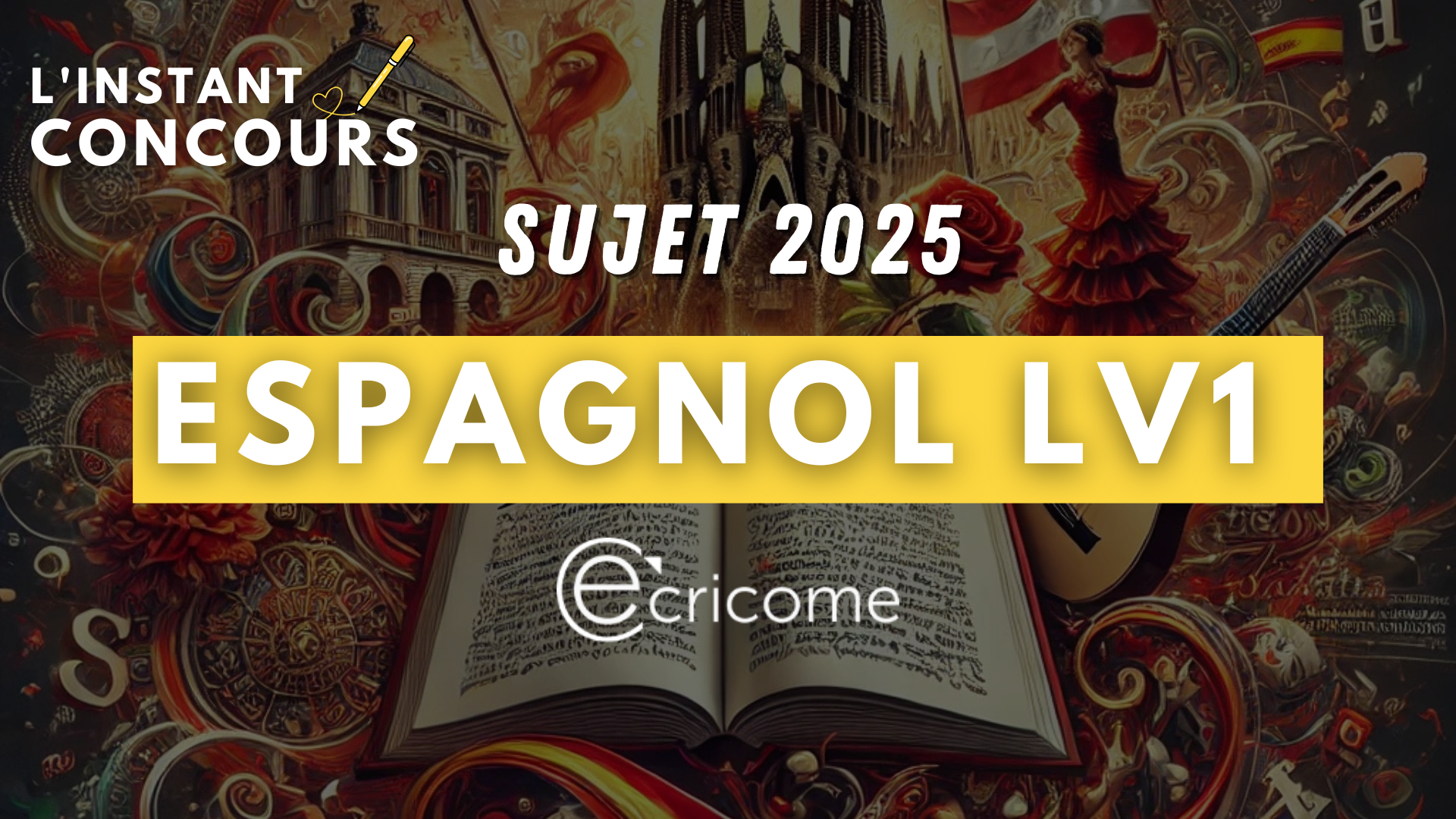 sujet lv1 espagnol ecricome 2025