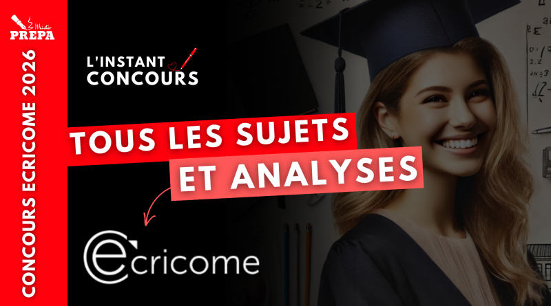 concours ecricome prepa conseils sujets analyses corrections
