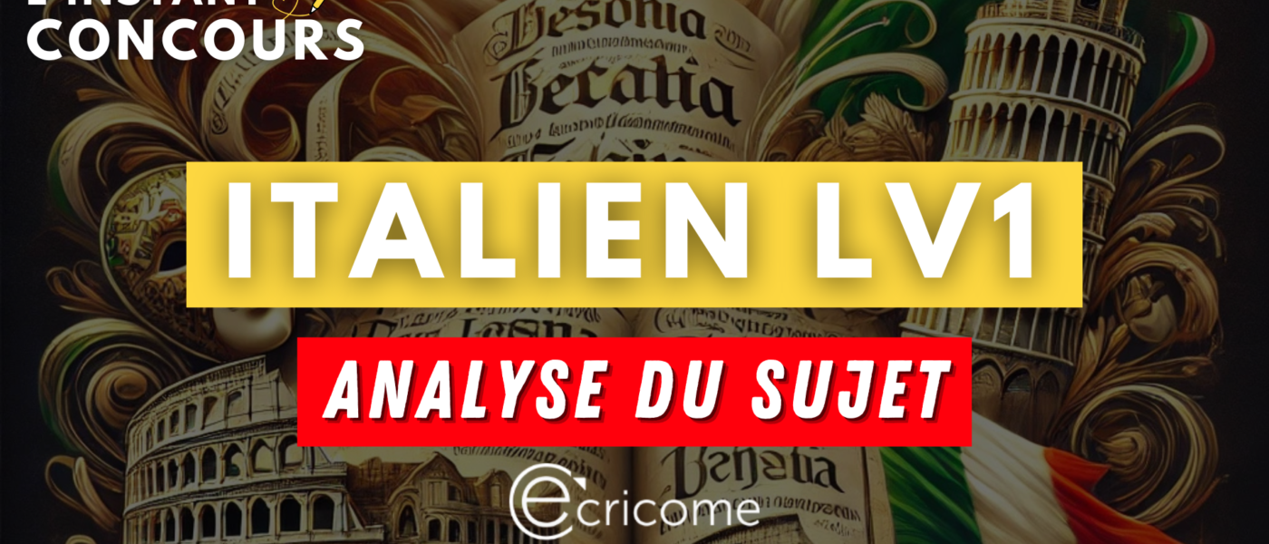 italien lv1 ecricome analyse sujet 2025