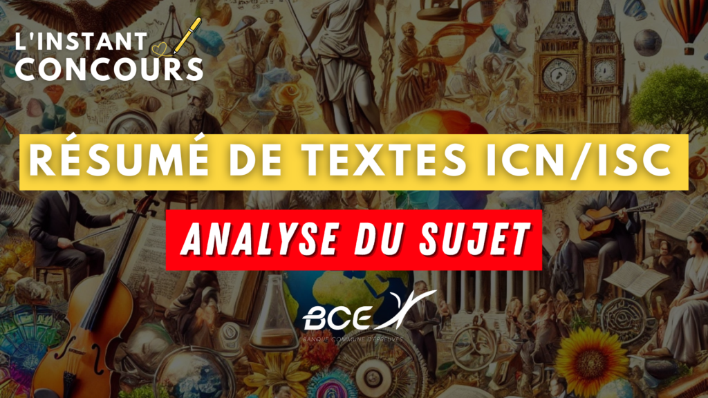 resume texte icn isc paris analyse sujet 2025