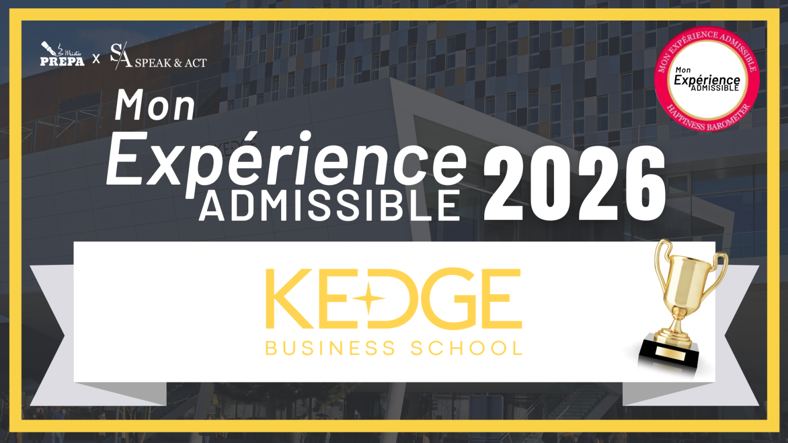 MON EXPERIENCE ADMISSIBLE KEDGE