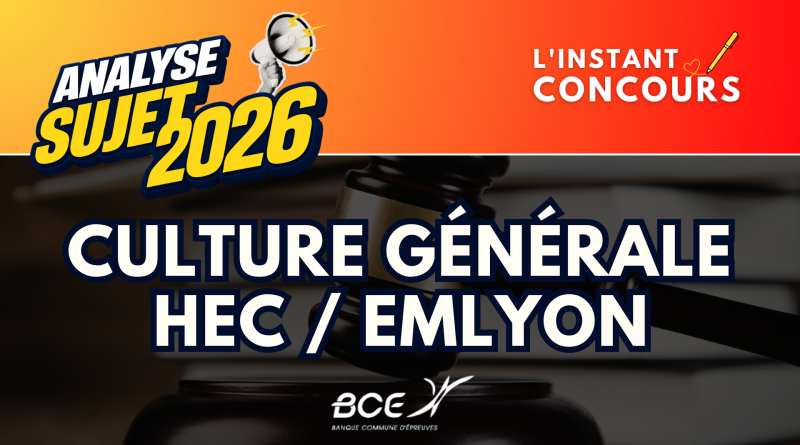 CULTURE GENERALE HEC EMLYON ANALYSE SUJET 2026