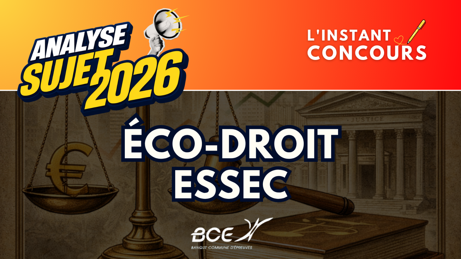 ECONOMIE DROIT ESSEC ANALYSE SUJET 2026