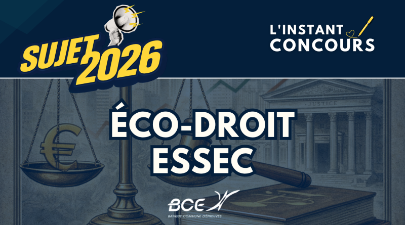ECONOMIE DROIT ESSEC SUJET 2026