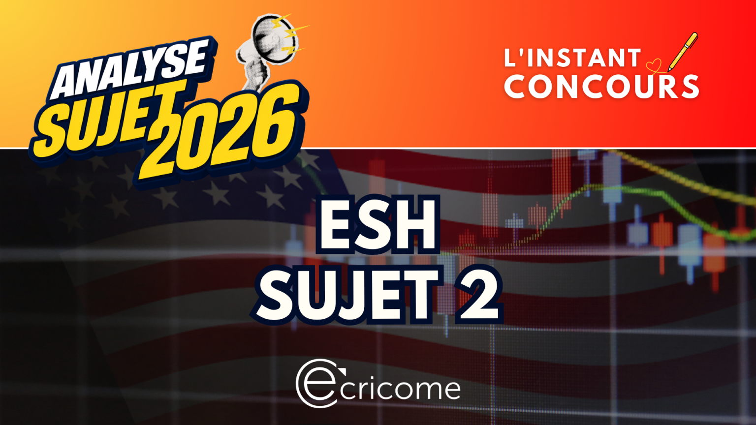 ESH ANALYSE SUJET 2 ECRICOME 2026