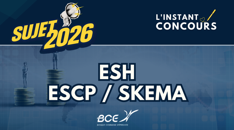 ESH ESCP SKEMA SUJET 2026