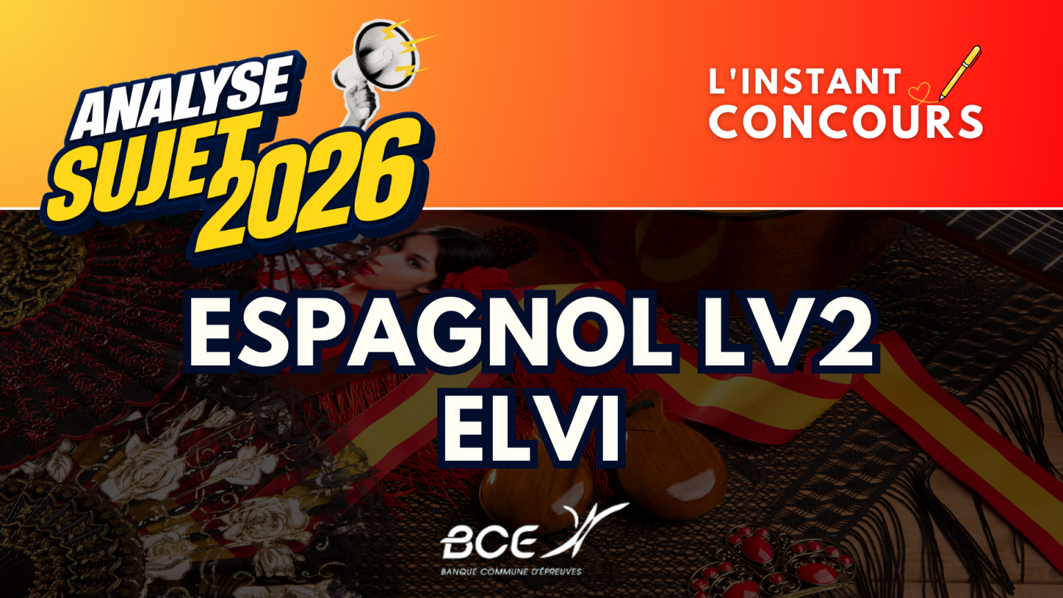 ESPAGNOL LV2 ELVI ANALYSE SUJET 2026