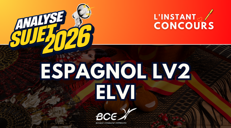 ESPAGNOL LV2 ELVI ANALYSE SUJET 2026