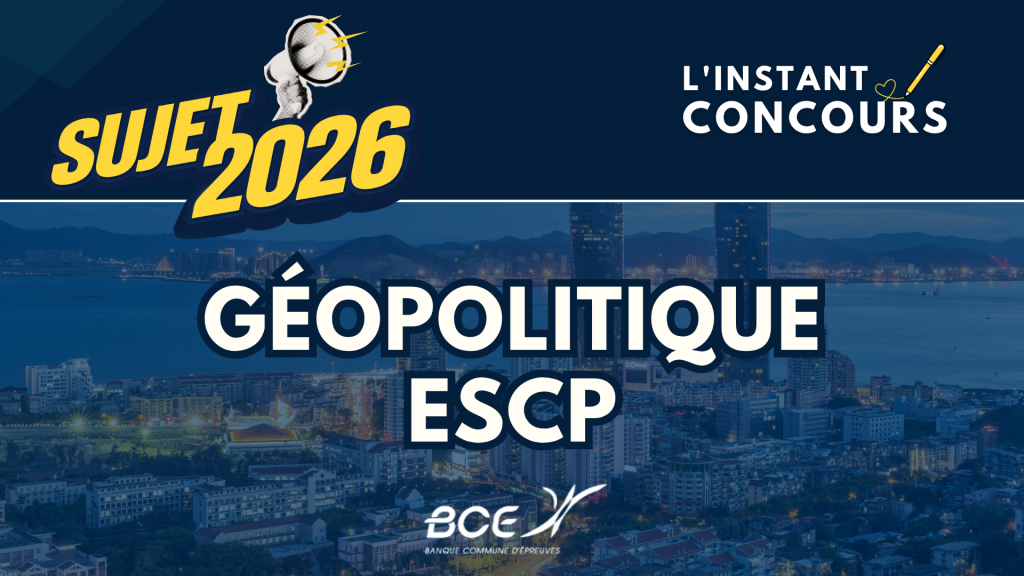 GEOPOLITIQUE ESCP SUJET 2026
