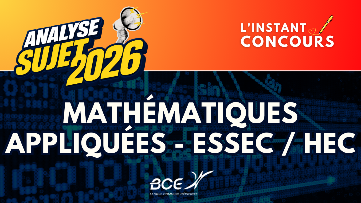 MATHEMATIQUES APPLIQUEES ESSEC HEC ANALYSE SUJET 2026