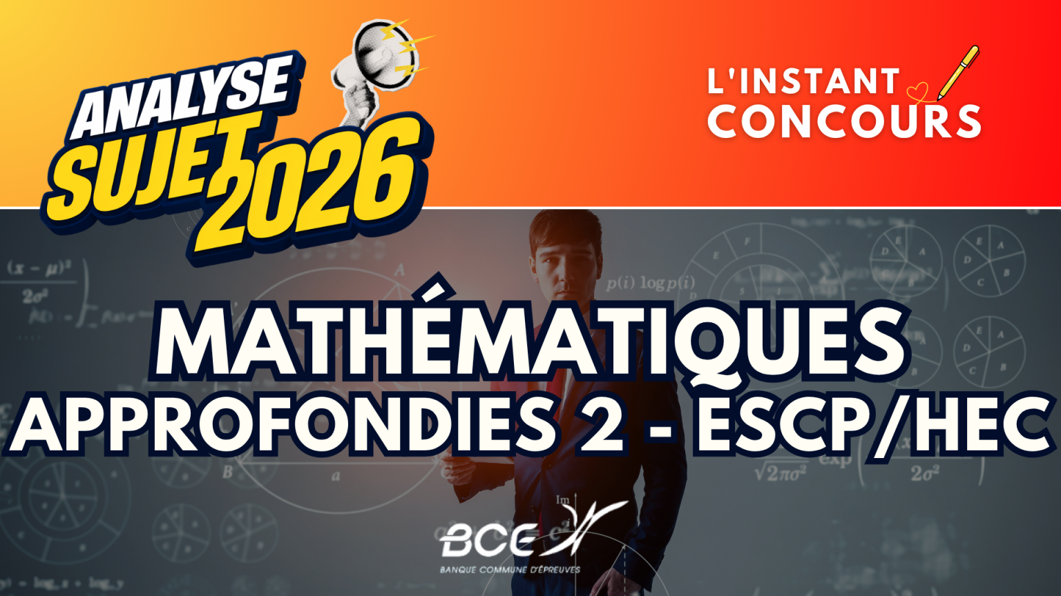 MATHEMATIQUES APPROFONDIES 2 ESCP HEC ANALYSE SUJET 2026