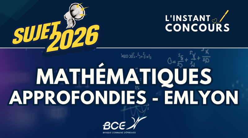 MATHEMATIQUES APPROFONDIES EMLYON SUJET 2026