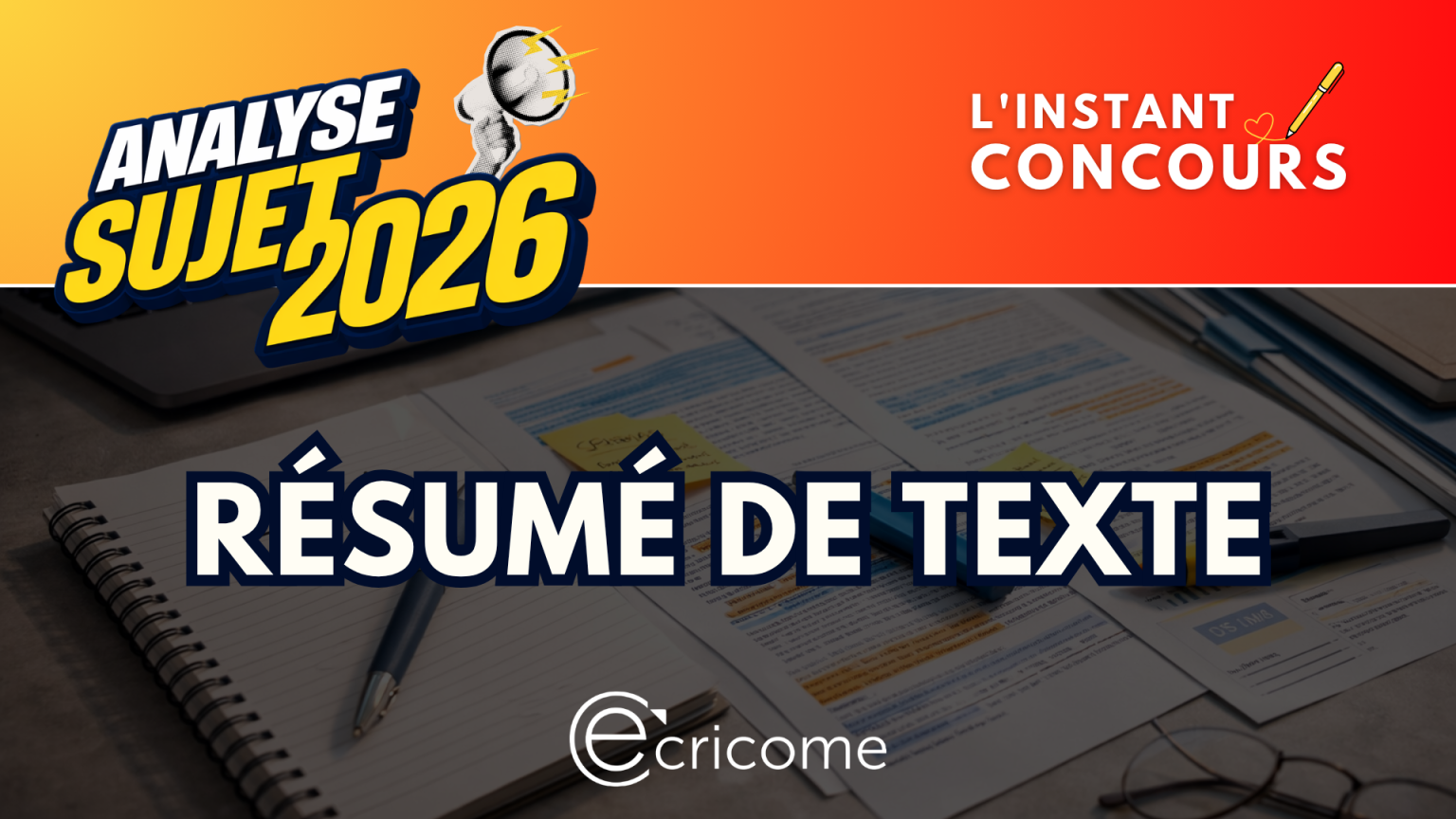 RESUME TEXTE ANALYSE SUJET ECRICOME 2026