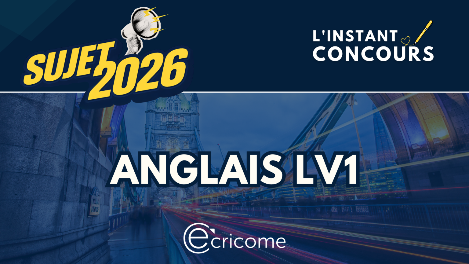 SUJET ANGLAIS LV1 ECRICOME 2026