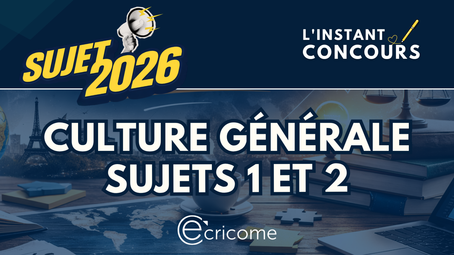 SUJET CULTURE GENERALE ECRICOME 2026