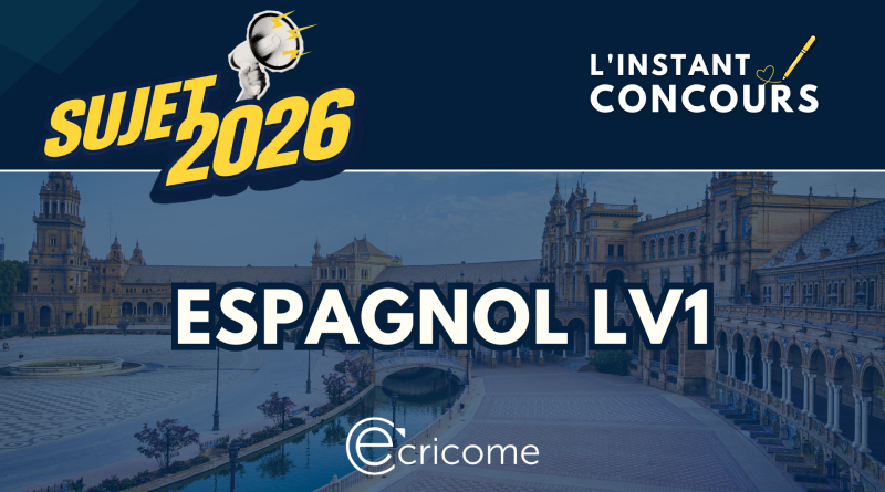 SUJET ESPAGNOL LV1 ECRICOME 2026