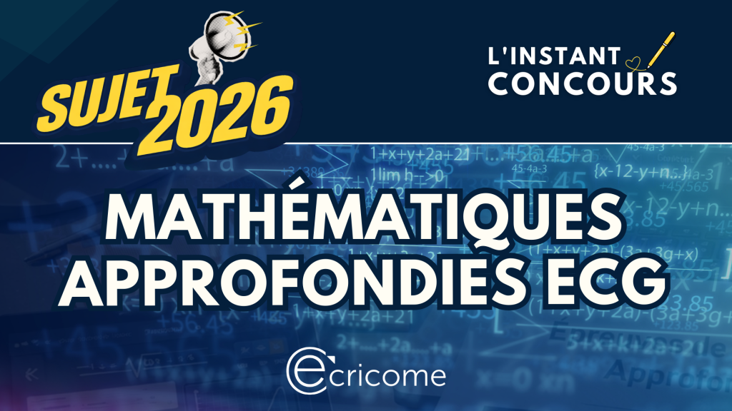 SUJET MATHEMATIQUES APPROFONDIES ECRICOME 2026
