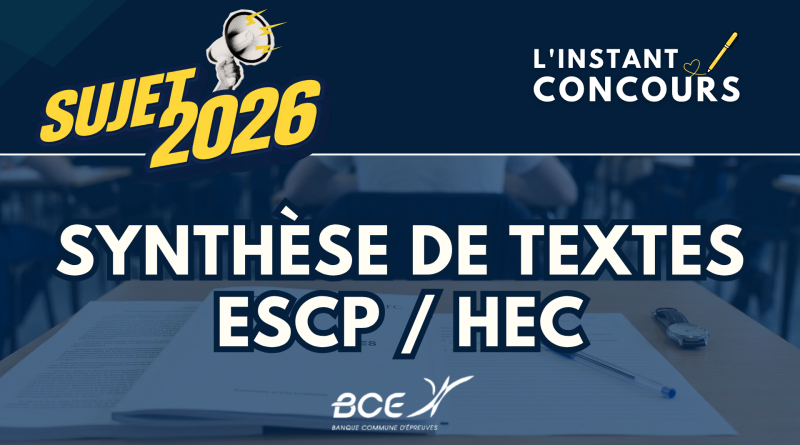 SYNTHESE TEXTES ESCP HEC SUJET 2026